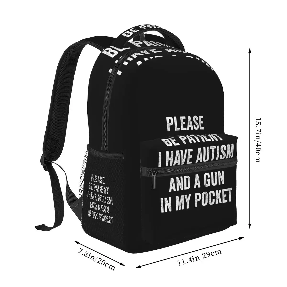 Please Be Patient I Have Autism And A Gun In My Pocket Student Backpack School Bag Daypack for Men Women Bookbag Shoulder Bags