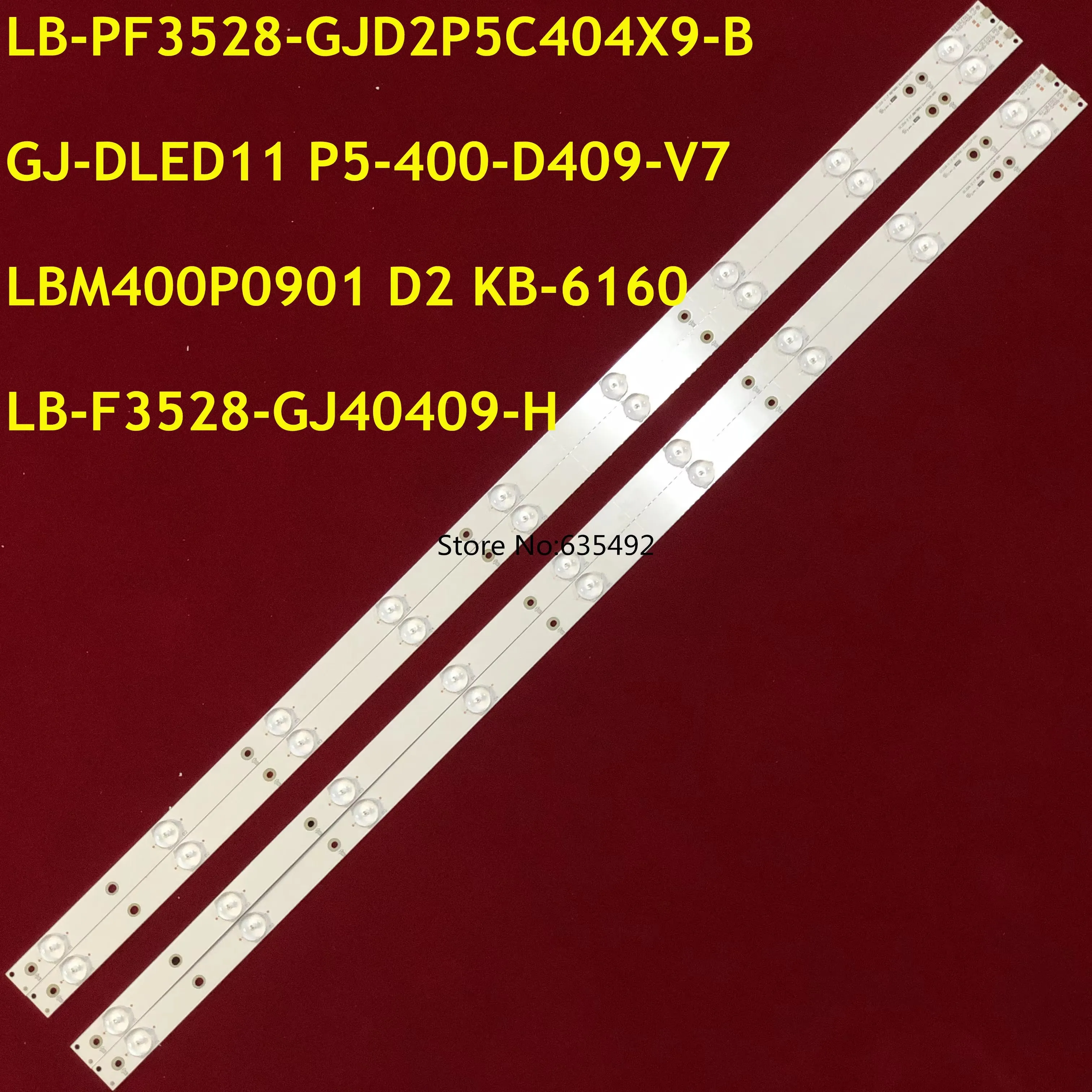 LED Strip GJ-DLEDII P5-400-D409-V7 LB-PF3528-GJD2P5C404X9-B 40PFL5V40/T3 40PFS6600 40PUT6400/6 40PFF5650/T3  TPT400LA-J6PE1