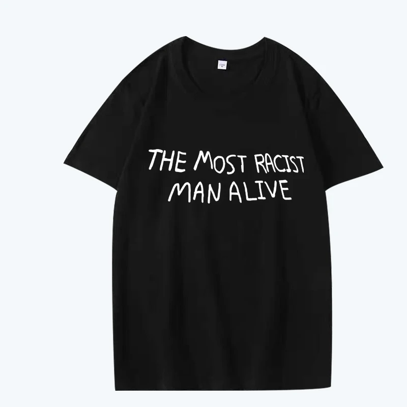 T-shirt graphique drôle « Le homme le plus raciste de la planète » pour hommes et femmes, coupe oversize, 100 % coton, manches courtes, imprimé été, unisexe, grandes tailles