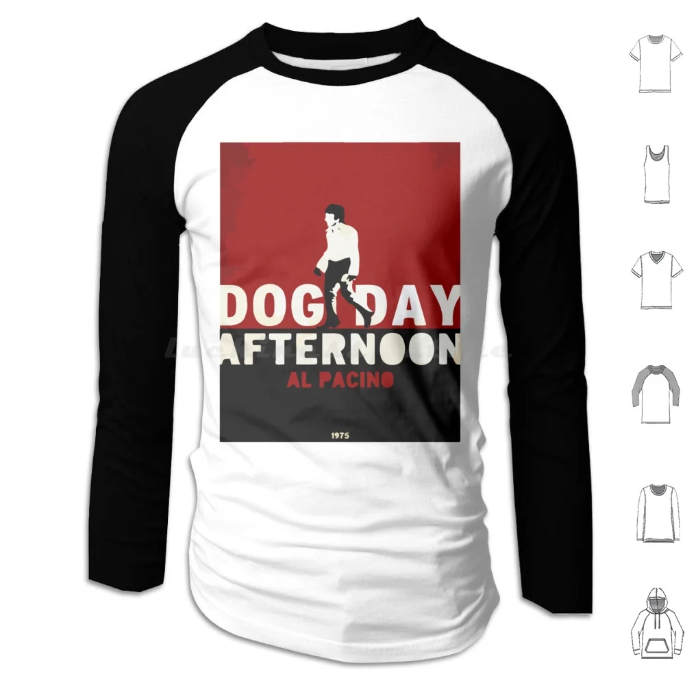 Dog Day Afternoon Dog Day Afternoon Dog Day Afternoon Dog Day Afternoon Dog Day Afternoon Dog Day Hoodie cotton Long Sleeve