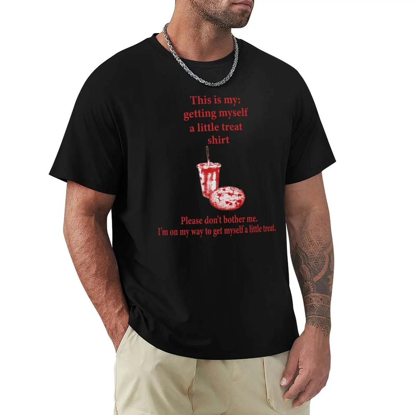 Getting Myself a Little Treat T-Shirt Basic Solid Color Casual Tee Shirt