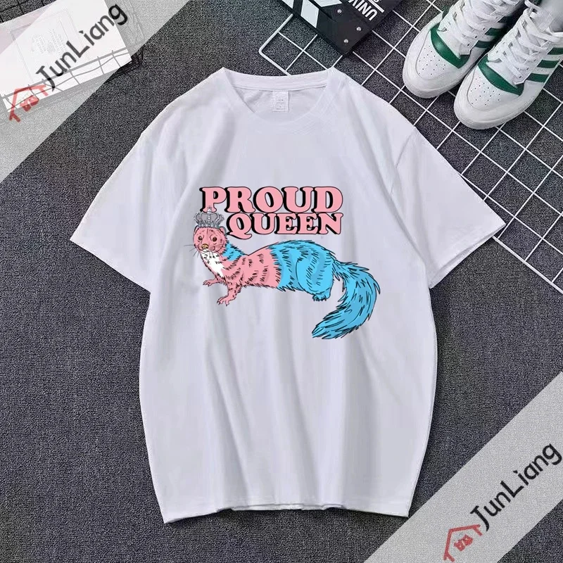 PROUD QUEEN WEASEL TRANS T-Shirt Custom Graphics T Shirt Casual Funny Animal Print Shirt for Men Clothing