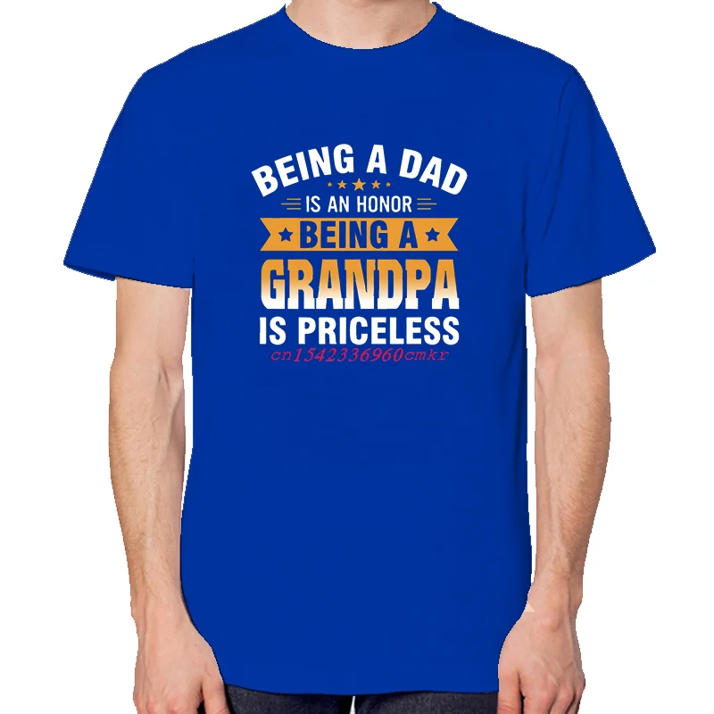 Funny Dad Grandpa T-Shirt Cotton Short Sleeve Being a Dad Is an Honor Being a Grandpa Is Priceless Perfect Father's Day Gift