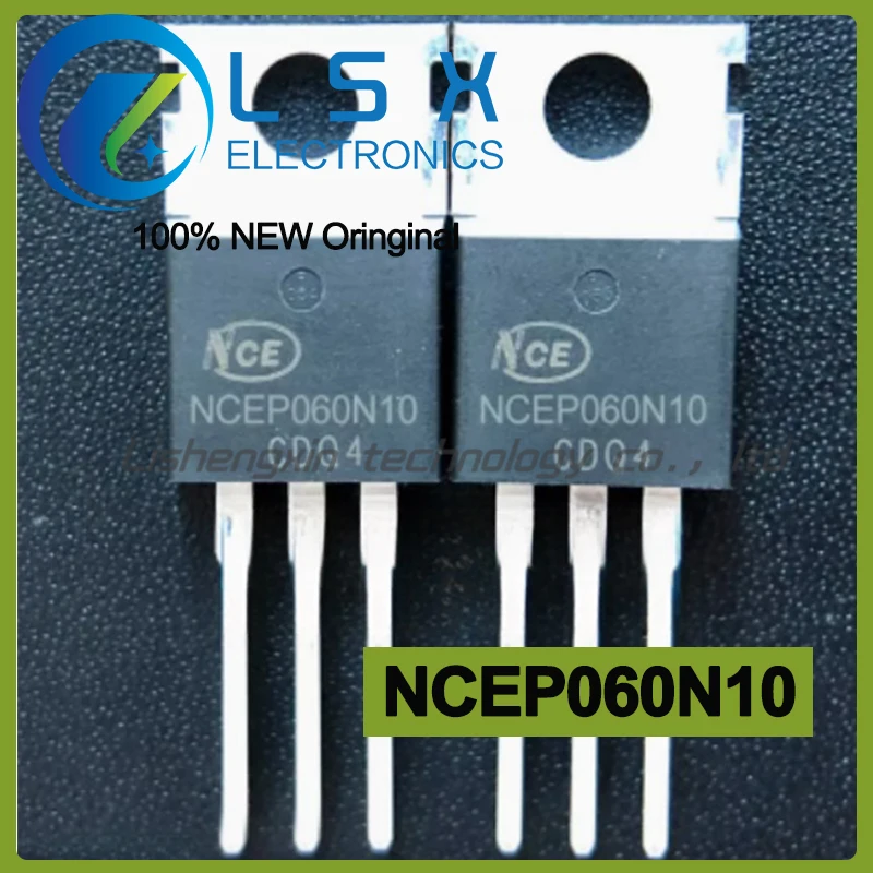 

10 шт., NCEP060N10 TO-220 100V 100A, новый и оригинальный