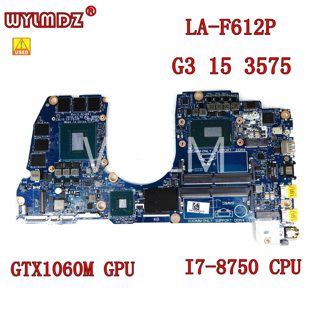 

LA-F612P I7-8750 процессор GTX1060 GPU материнская плата для ноутбука Dell Inspiron G3 17-3779 15-3579 материнская плата CN 02K19K