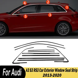 For Audi A3 S3 RS3 Hatchbacks2013-2020 Plating Black Car Exterior Window Trim Weatherstrips Seal Sticker Strip Cover Tape Gasket