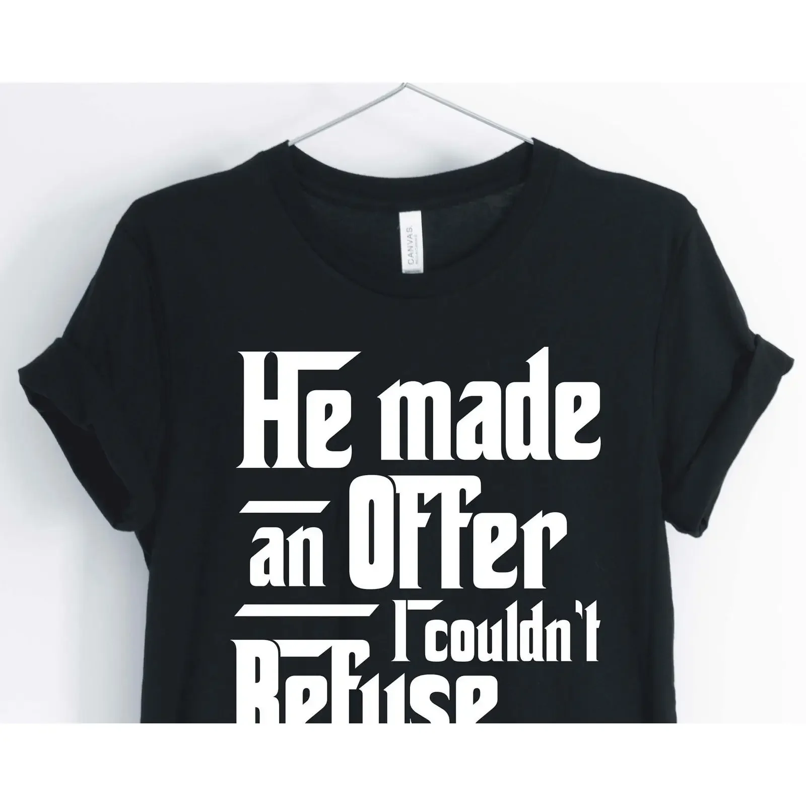 He Made An Offer I Couldn't Refuse Funny Quote T Shirt Engagement Fiancée Proposal Future Mrs Women's vintage Washed Breathable