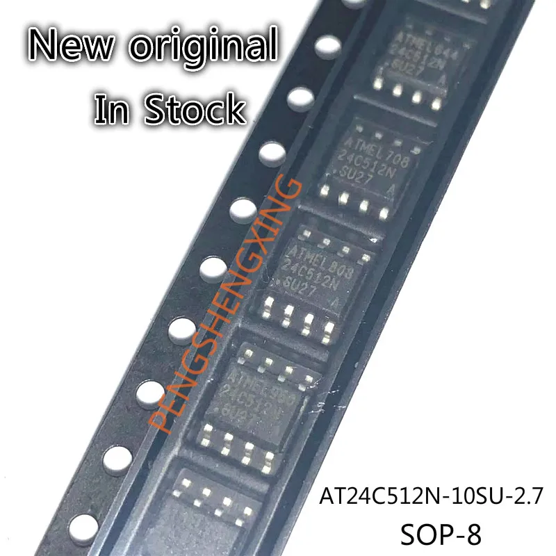 10PCS/LOT  AT24C512 AT24C512N-10SU-2.7 10SI 24C512N  SOP8  New original spot hot sale