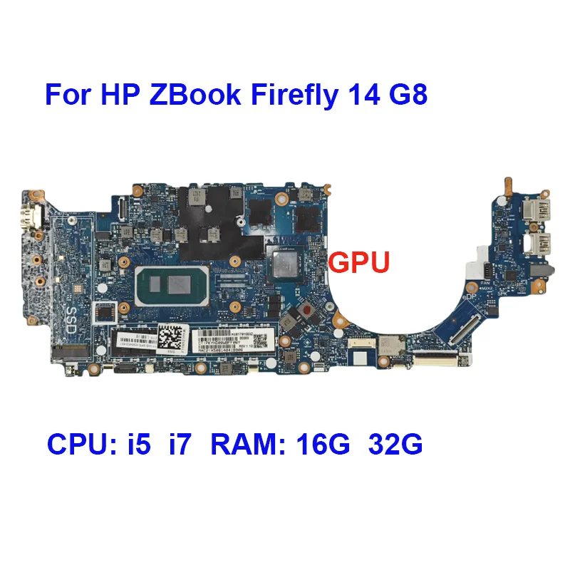 

6050A3213301-MB-A01 Motherboard For HP ZBook Firefly 14 G8 Laptop Mainboard CPU i7-1165G7 RAM 16G GPU GN20-M1-A1 4G 100% Work