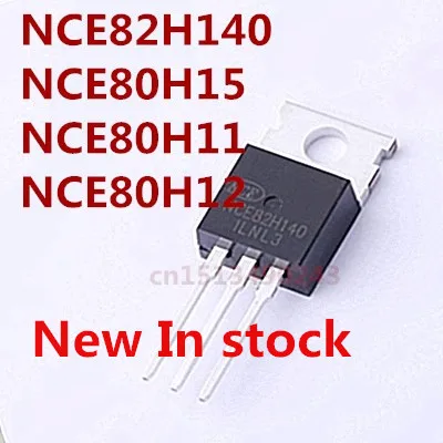 الأصلي 2 قطعة/NCE82H140 NCE80H15 NCE80H11 NCE80H12 TO-220