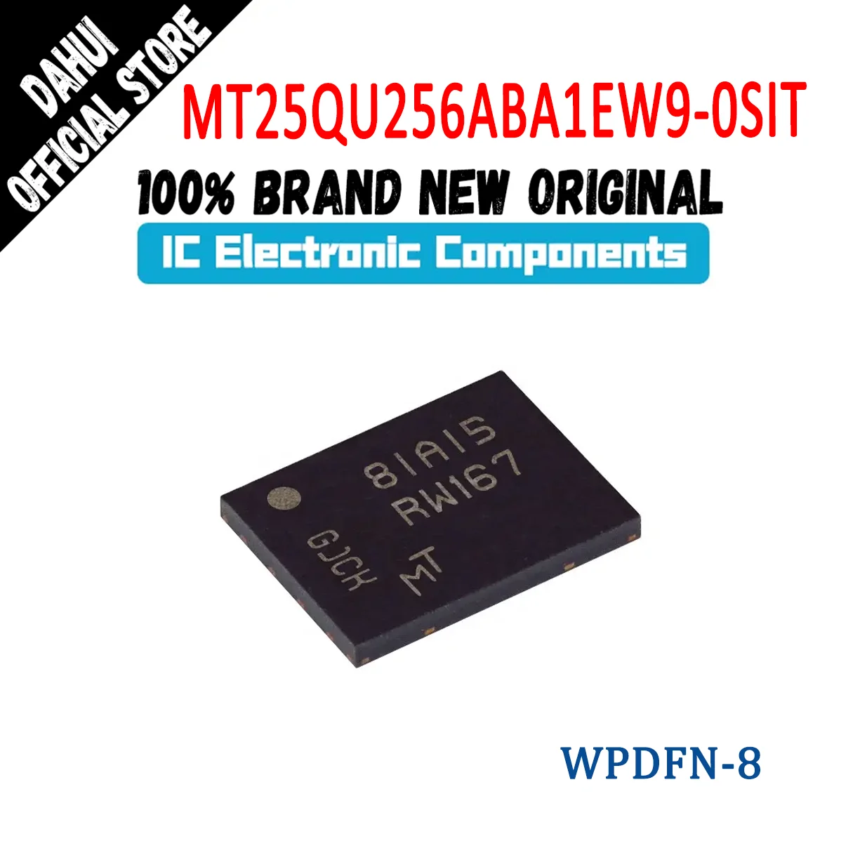 

MT25QU256ABA1EW9-0SIT MT25QU256ABA1EW9 MT25QU256ABA1 MT25QU256 MT25QU MT25 MT IC FLASH WPDFN-8 In Stock 100% New Originl