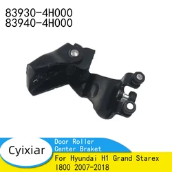 Sliding Door Roller Middle Center Braket For Hyundai H1 Grand Starex I800 2007-2018 83930-4H000 83940-4H000