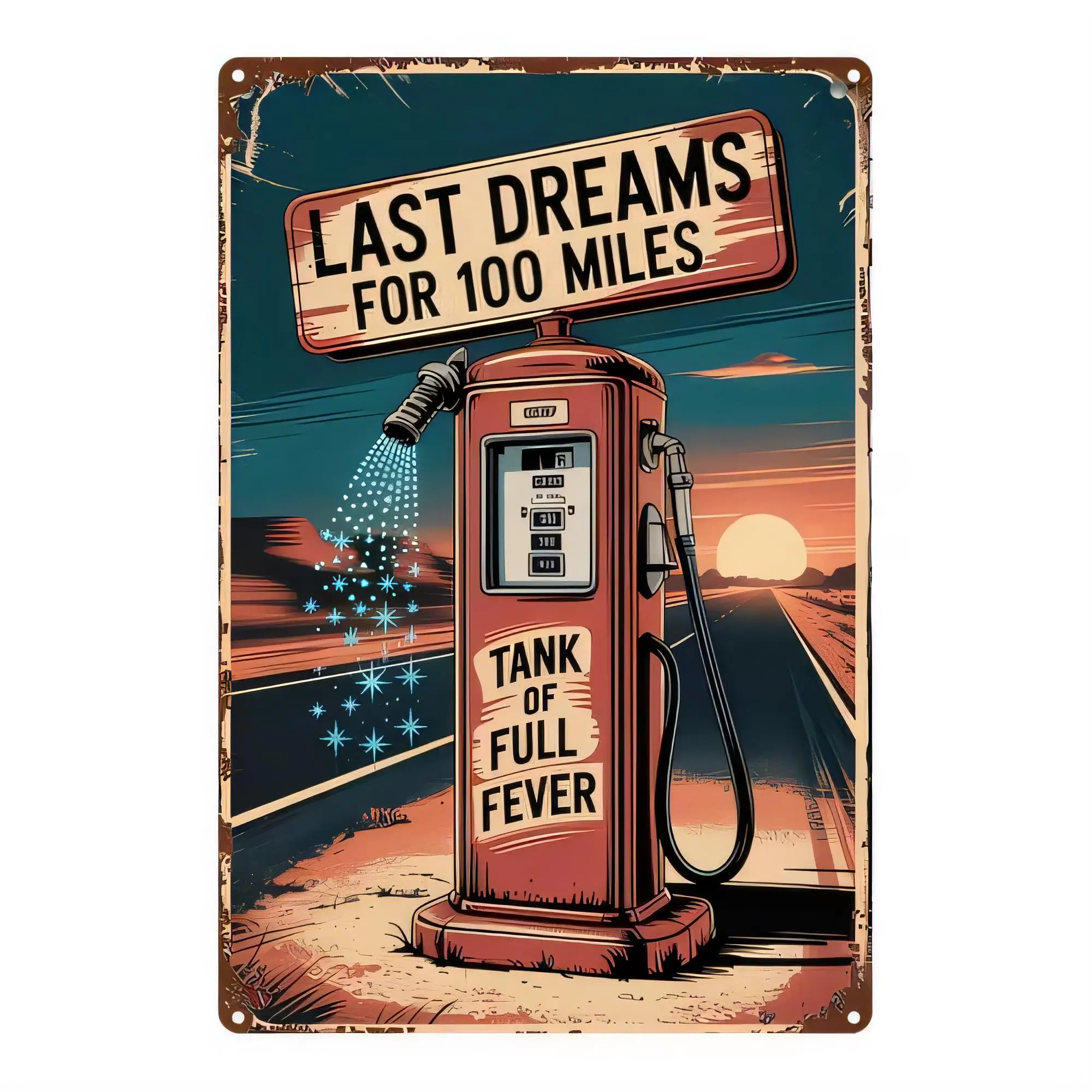 Tin Sign Last Dreams For 100 Miles Retro Gas Station Wall Decor, Vintage Fuel Pump Metal Sign Plaque, Motivational Quote Industr