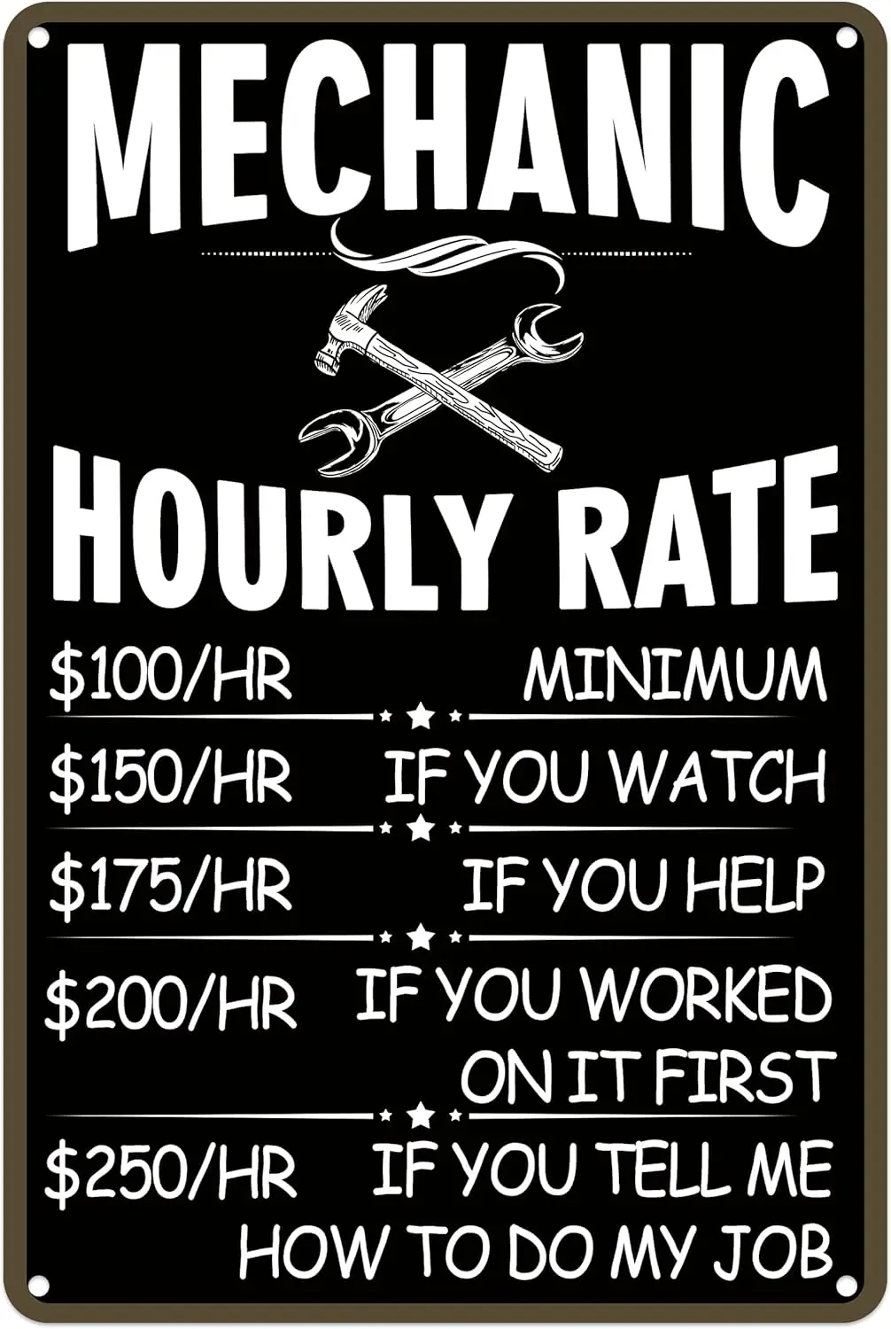 Mechanic Themed Aluminum Sign - Hourly Rate Decorative Metal Plate Fun Garage Workshop Wall Art for Auto Enthusiasts （129）
