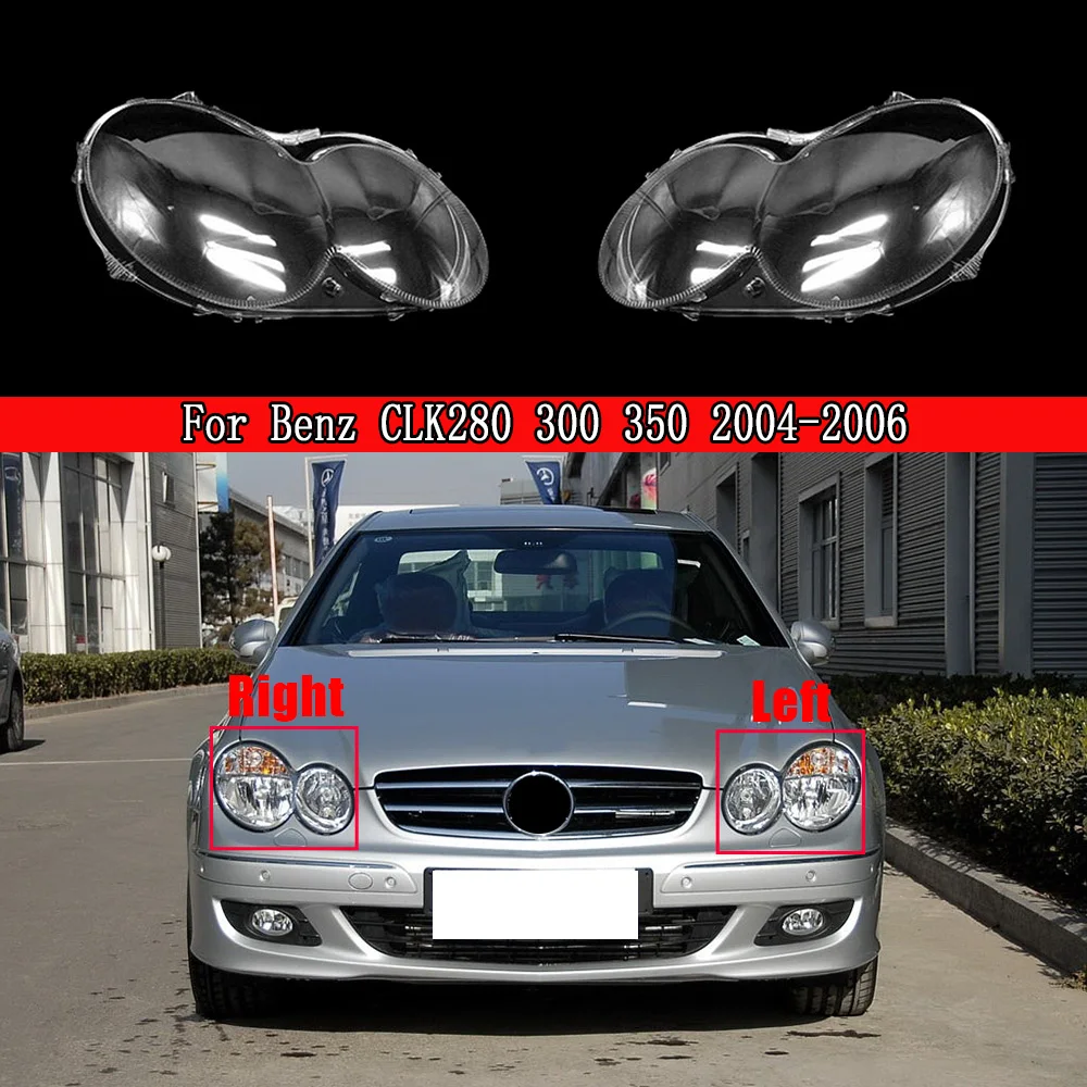 

Car Front Headlight Lens Cover Lampshade Glass Lampcover Caps Headlamp Shell For Benz W209 CLK280 300 350 2004 2005 2006