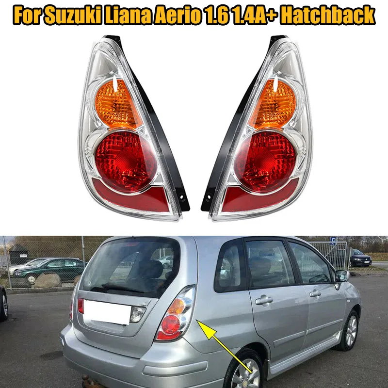 

Car Rear Taillight Rear Brake Light Stop Light Tail Light Tail Lamp No bulb For Suzuki Liana Aerio 1.6 1.4A+ Hatchback