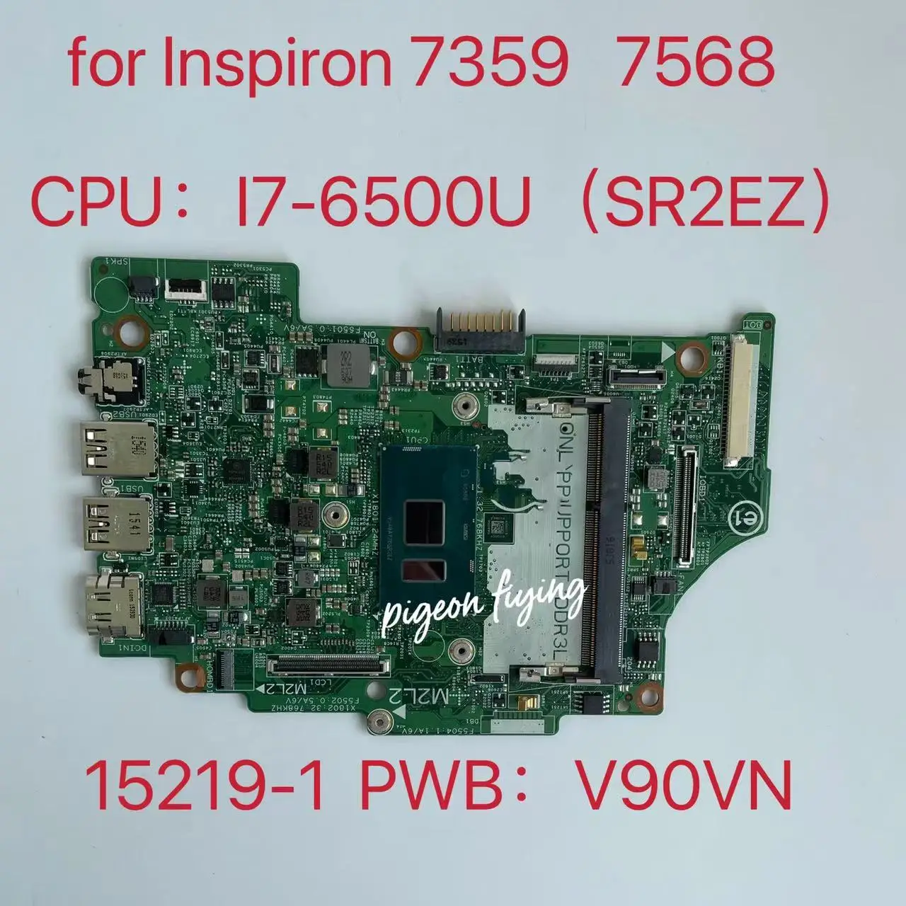 

FOR Dell Inspiron 7359 7568 Laptop Motherboard CPU:I7-6500U SR2EZ CN-0FX71J FX71J PWB V90VN 15219-1 Mainboard 100% Tested OK