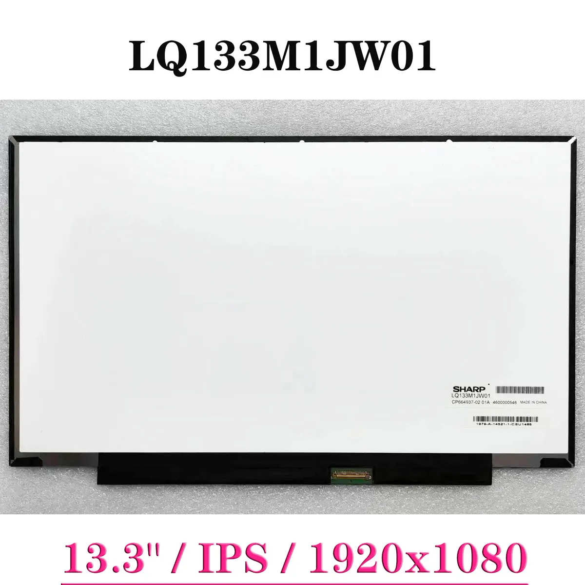 

LQ133M1JW01 Laptop LCD Screen 13.3 Inch 1920x1080 IPS WUXGA EDP 30 Pins FHD Display Matrix Panel