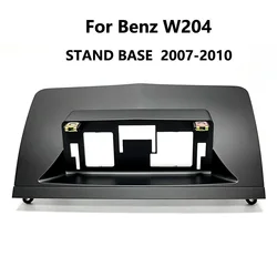 C Class W204 NTG4.0 Android Screen Stand base For Mercedes Benz 2008 2010 LHD RHD 10.25 inch 12.3 Display Refitted Fixing Frame