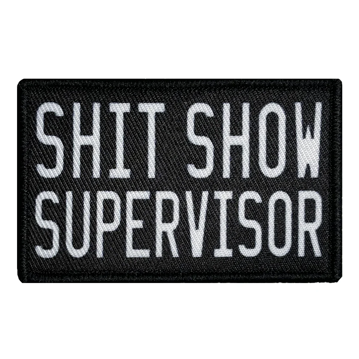 Shit show supervisor funny patch 2