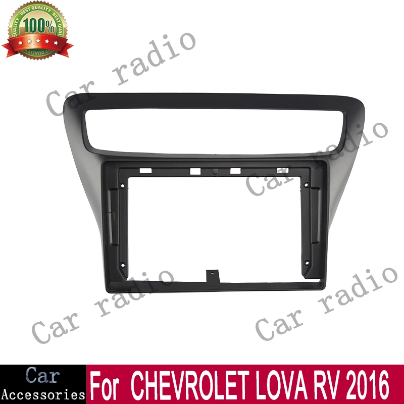 

For 2016 CHEVROLET LOVA RV 9 Inch Car Radio Android Stereo Frame Player Head Unit Fascia Panel Dash Board Cover