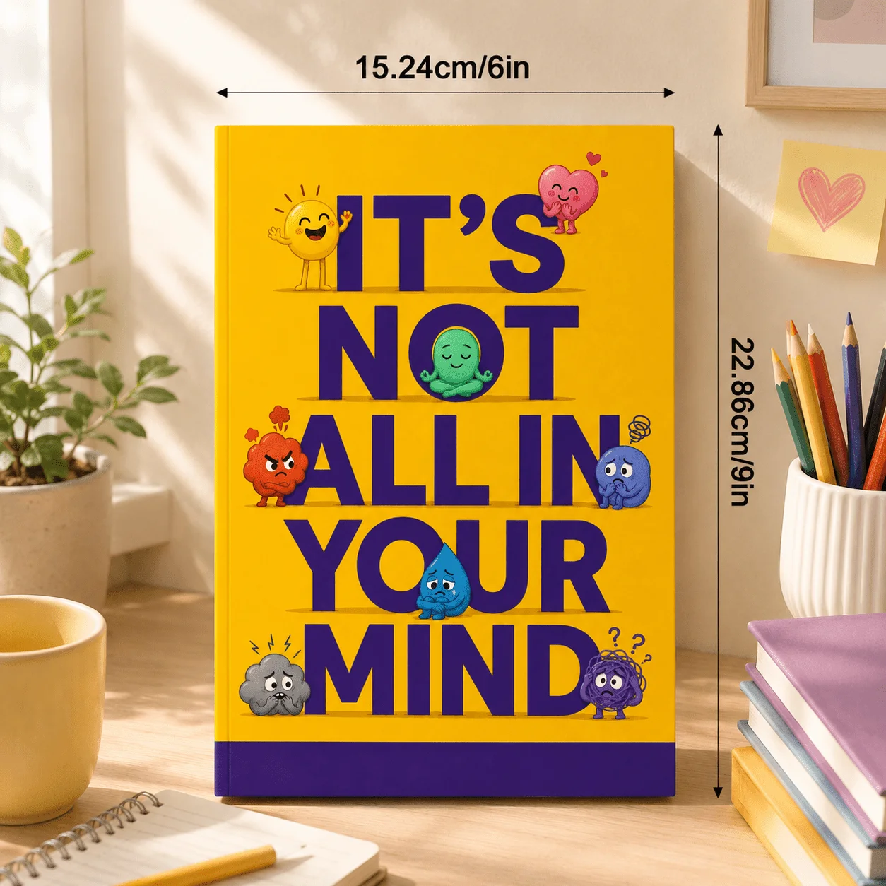 It’s Not All in Your Mind, Teen and Adult Mental Wellness Guide for Stress, Big Feelings, Self-Awareness, Calm and Resilience
