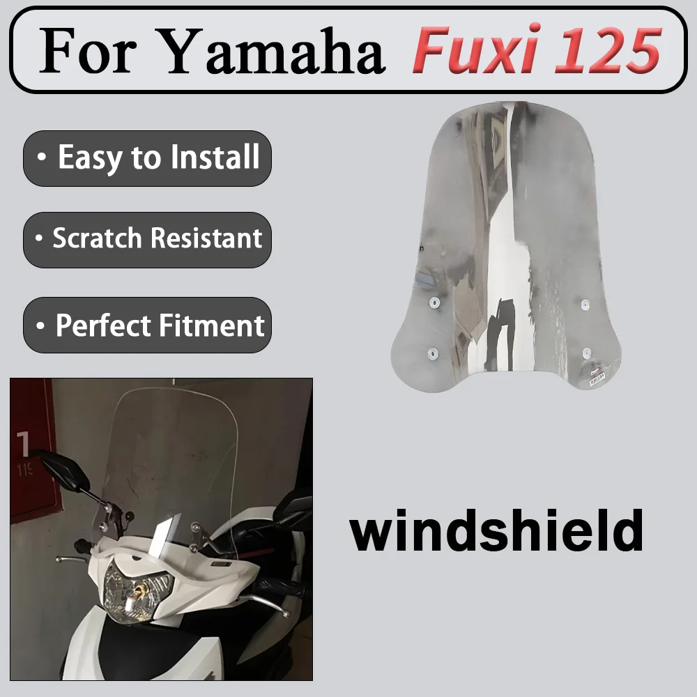 For Yamaha Fuxi 125  Front Windshield Windshield Windshield Windshield Imported Glass