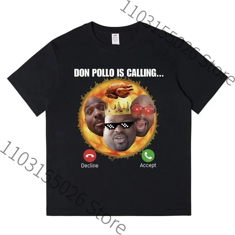 

Oversized Don Pollo Is Calling Funny Meme Graphic T Shirt Men Women Clothing Vintage Fashion Casual Cotton T Shirts Streetwear