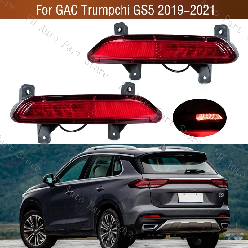 

For GAC Trumpchi GS5 2019 2020 2021 Car Rear Bumper Tail Parking Brake Light Turn Signal Reflector Fog Lamp