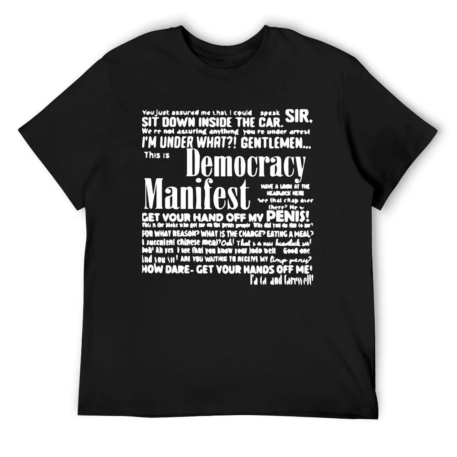 

Democracy Manifest T-Shirt T-Shirt