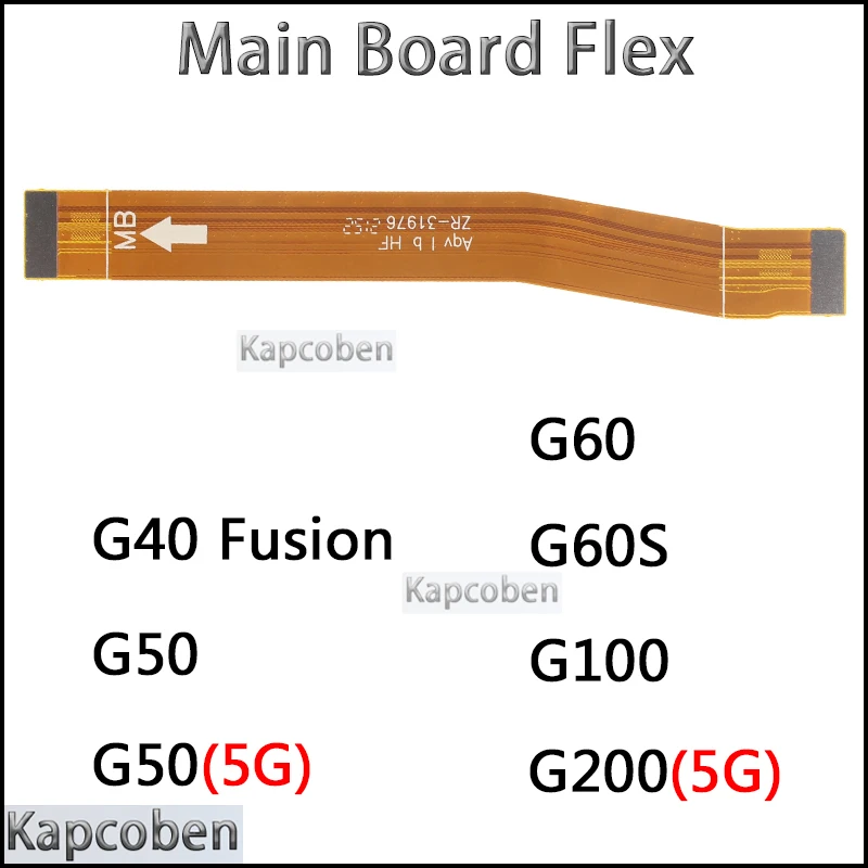 Main Board Flex for Motorola Moto G40 Fusion G100 G200 G50 G60 G60S 5G Motherboard Connector Cable