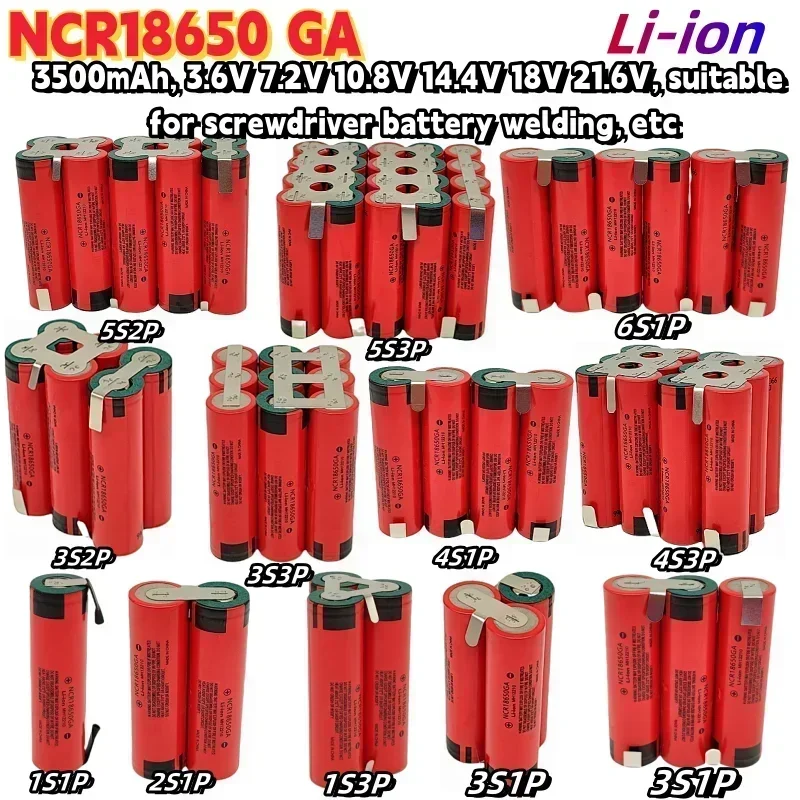 18650 GA lithium battery pack 3500mAh, 3.6V 7.2V 10.8V 14.8V 18V 21.6V, suitable for screwdriver battery customization welding