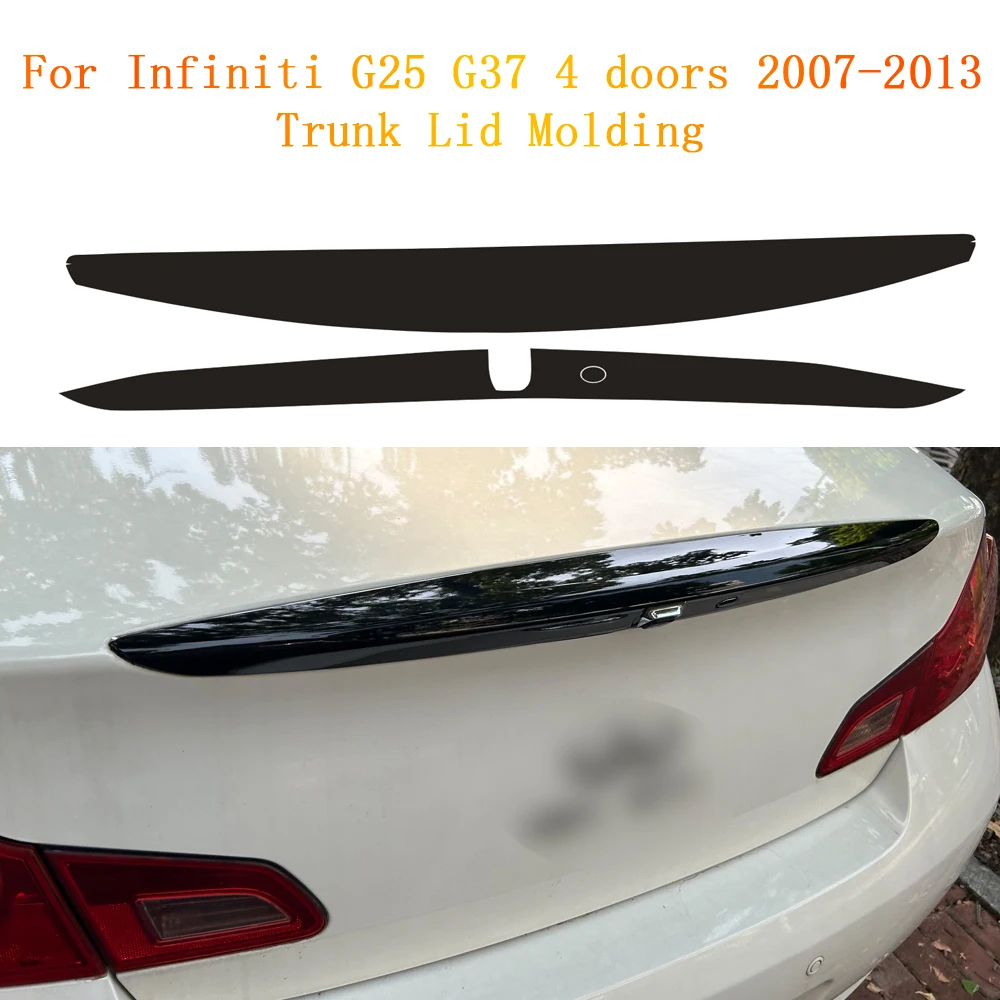For Infiniti G Series G25 G37 2007-2013 4 Doors Trunk Lid Molding Trim Wrap Gloss Black Color Change Sticker Car Deca