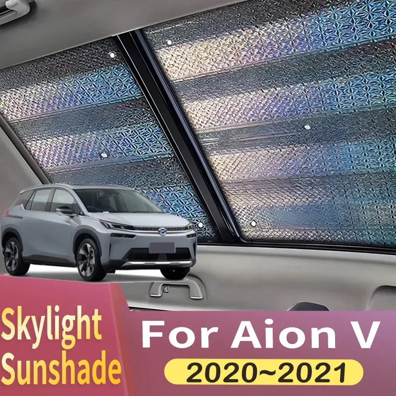 Sunroof Sunshade Suitable For Aion V 2020 2021 Car Panoramic Sunroof Insulated Window Sun Shade Anti-UV Physical Cool Accessores