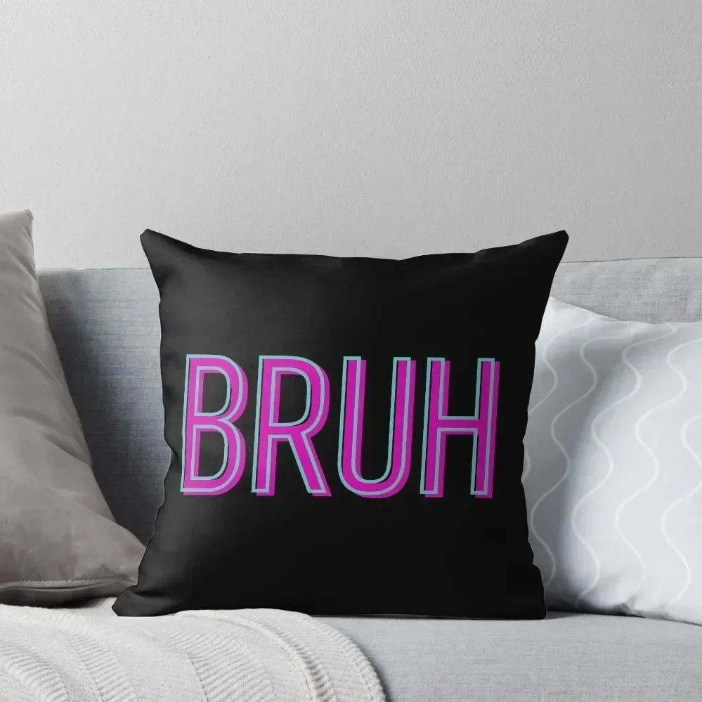 Bruh Throw Pillow Cushion Child Sofa Cushions Covers pillow