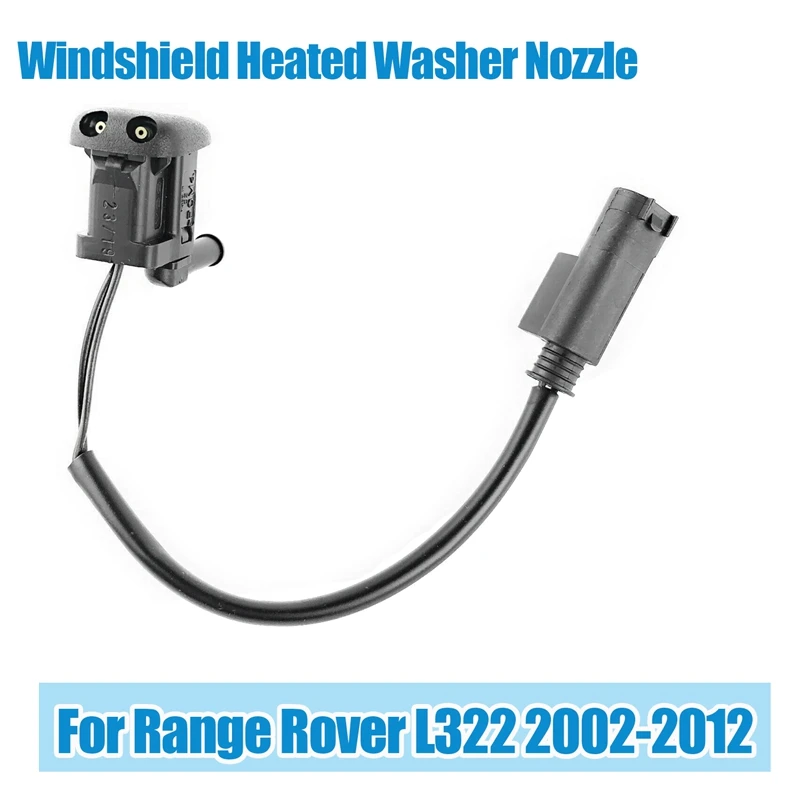 New Windshield Washer Nozzle Heated Windscreen Sprayer Jet LR040670 For Land Rover Range Rover L322 2002-2012