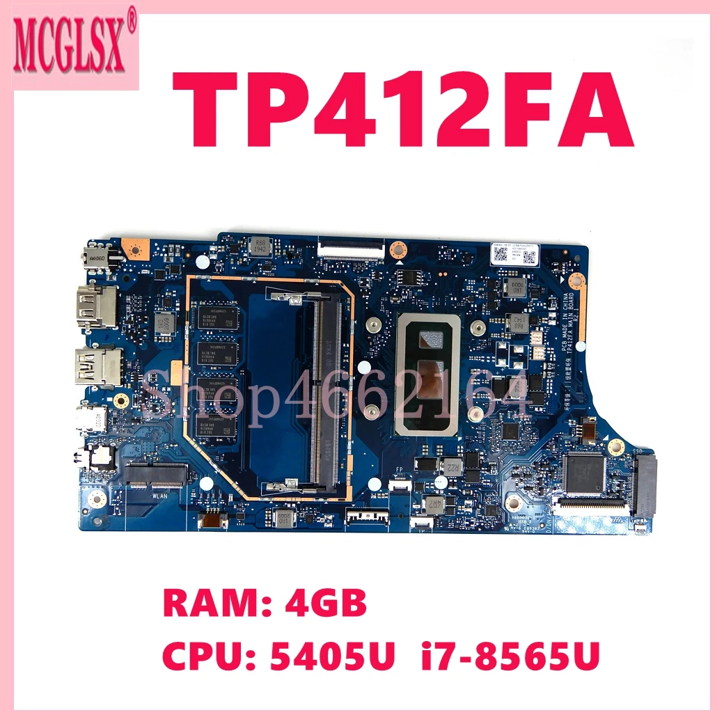 TP412FA With i7-8565U CPU 4GB-RAM Mainboard For Asus TP412 TP412F TP412FA TP412FAC Laptop Motherboard 100% Tested OK