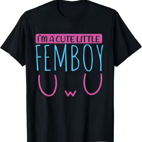 I'M A Cute Little Femboy Funny Sissy T Shirt