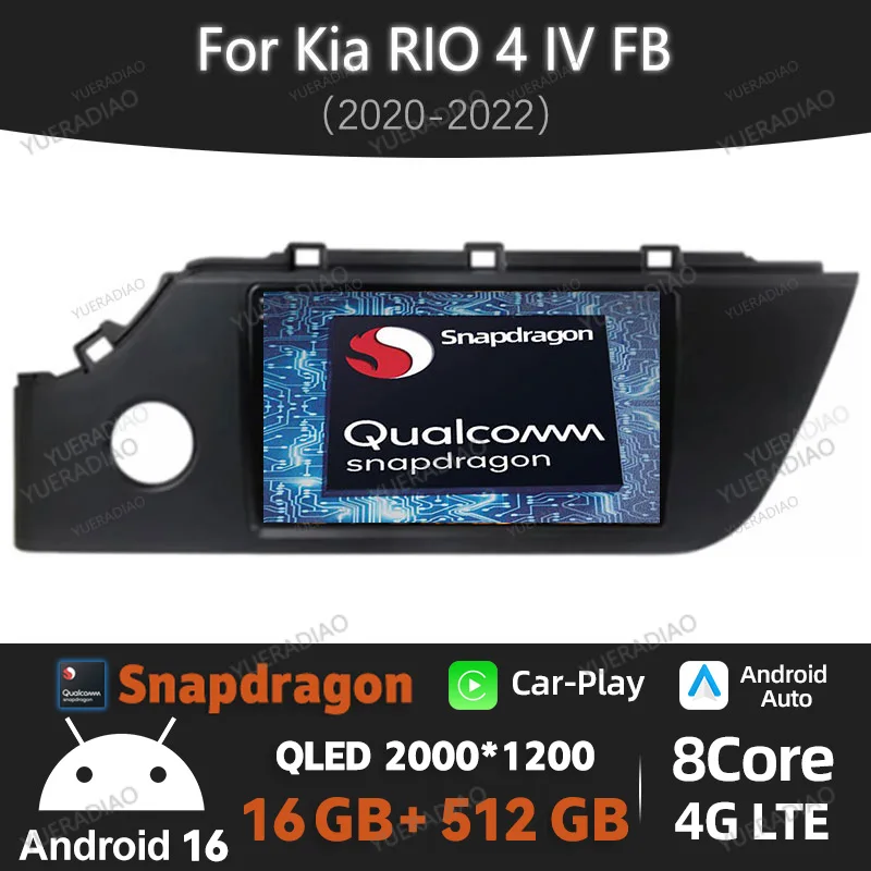 Android 16 Car Radio For Kia RIO 4 IV FB 2020 2021 2022 QLED Qualcomm 4G LTE 5G WIFI GPS NAVI Multimedia Video Player Head Unit