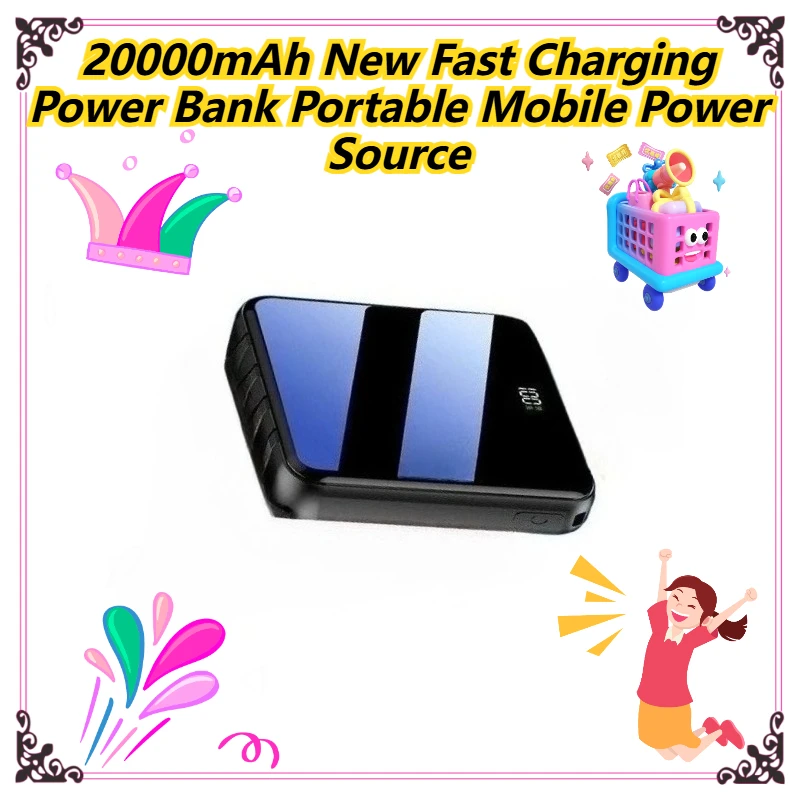 

20000mAh New Fast Charging Power Bank Portable Mobile Power Source