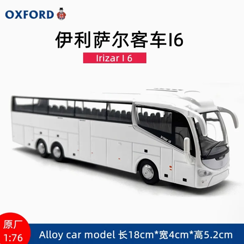 OXFORD-Modèle de voiture de simulation en alliage moulé sous pression Irizar I6, échelle 1: 76, bus de passagers à grande vitesse, décoration de collection, affichage de jouets, cadeaux