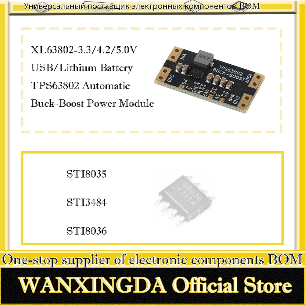 

STI3484 S3484BB STI8035BE S8035BE STI8036BE S8036BB XL63802-3.3/4 2/5.0 V TPS63802 Automatic boost and buck power module