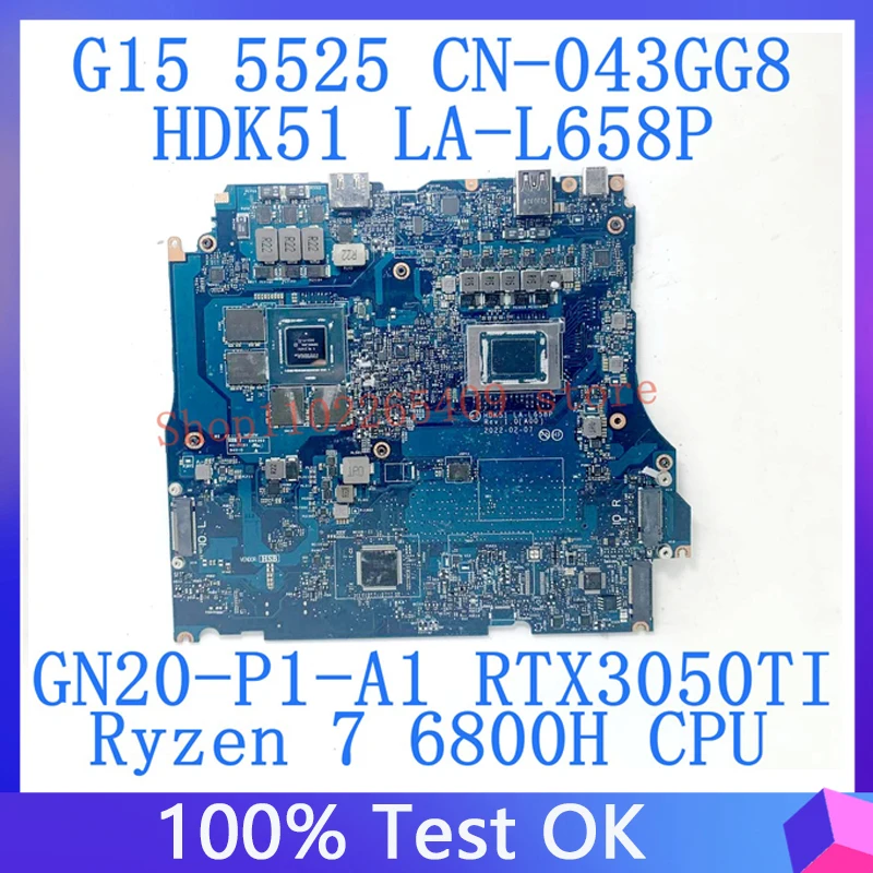 

CN-043GG8 043GG8 43GG8 For DELL G15 5525 Laptop Motherboard LA-L658P With Ryzen 7 6800H CPU GN20-P1-A1 RTX3050TI 100%Tested Good