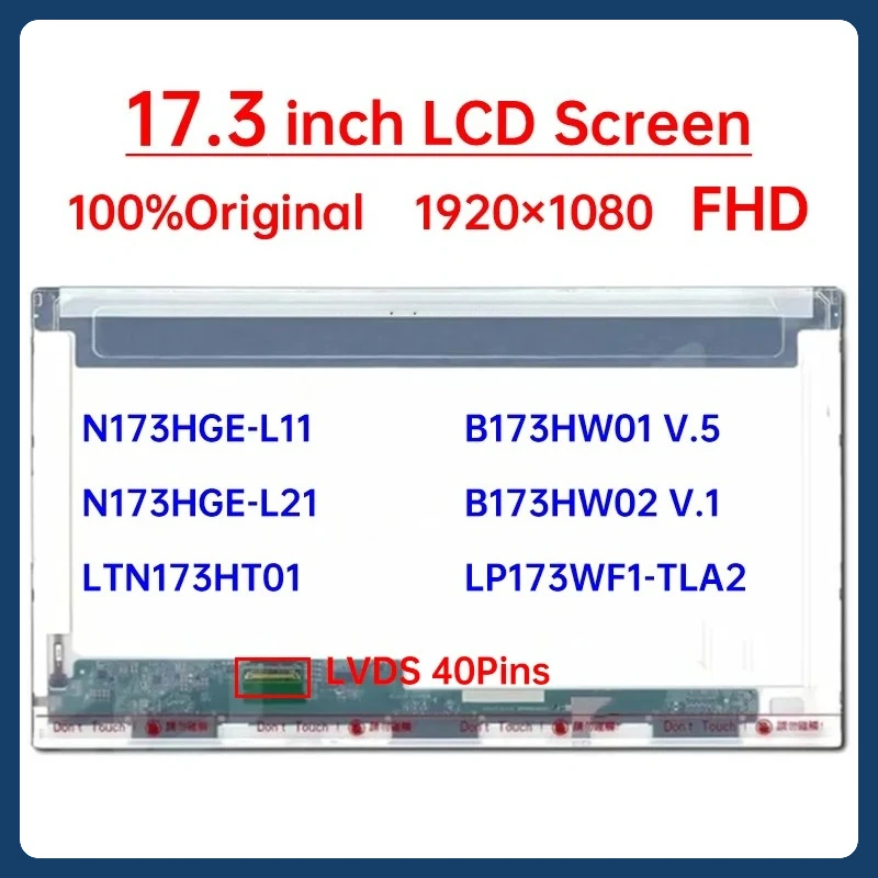 

17.3 Inch Laptop LCD Screen N173HGE-L11 B173HW02 V.1 B173HW01 V.5 N173HGE-L21 LP173WF1-TLA2 LTN173HT01 Display Matrix Panel