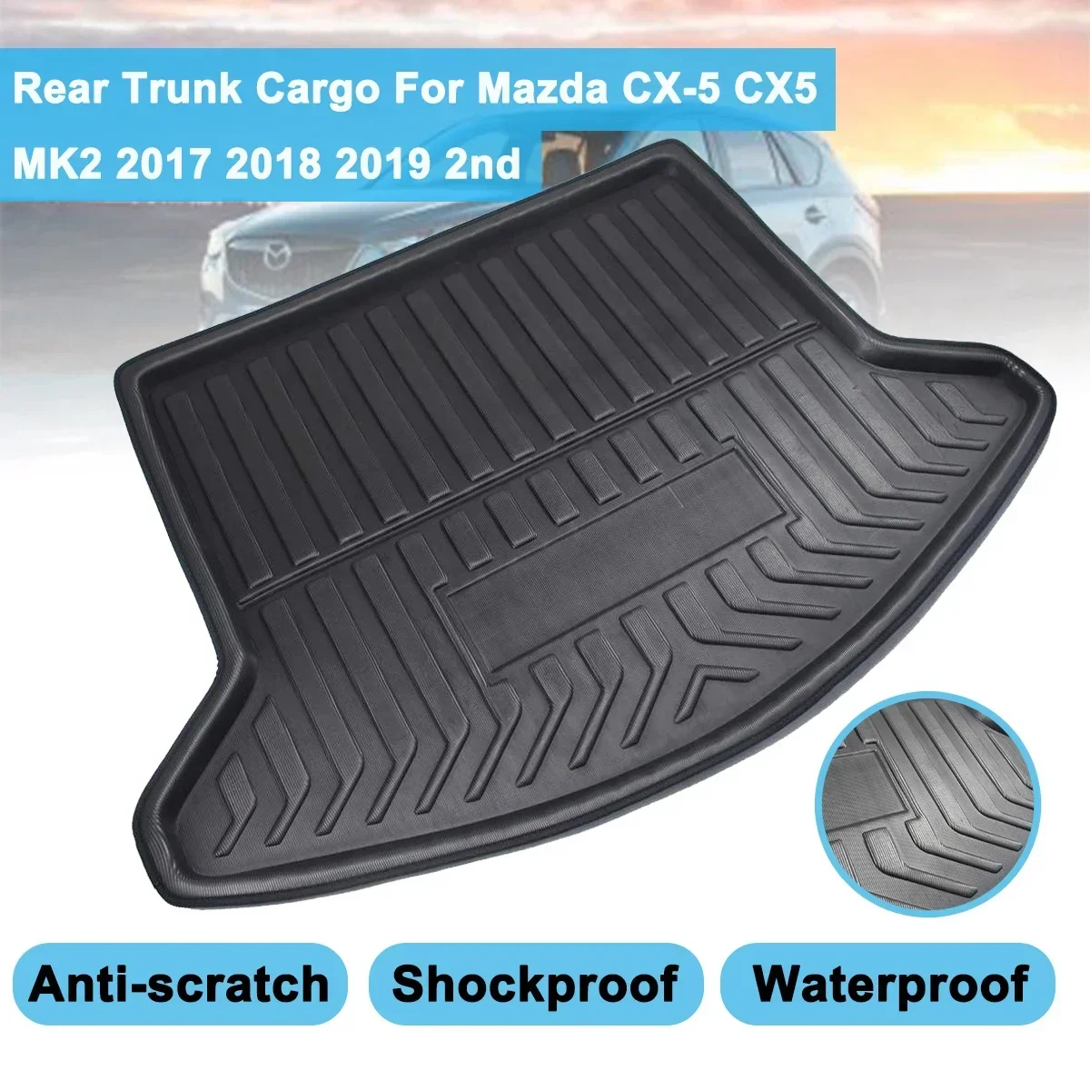 

Cargo Liner Boot Tray Rear Trunk Cover Matt For Mazda CX-5 CX5 MK2 2017 2018 2019 2nd Mat Floor Carpet Kick Pad Mud Non-slip Mat