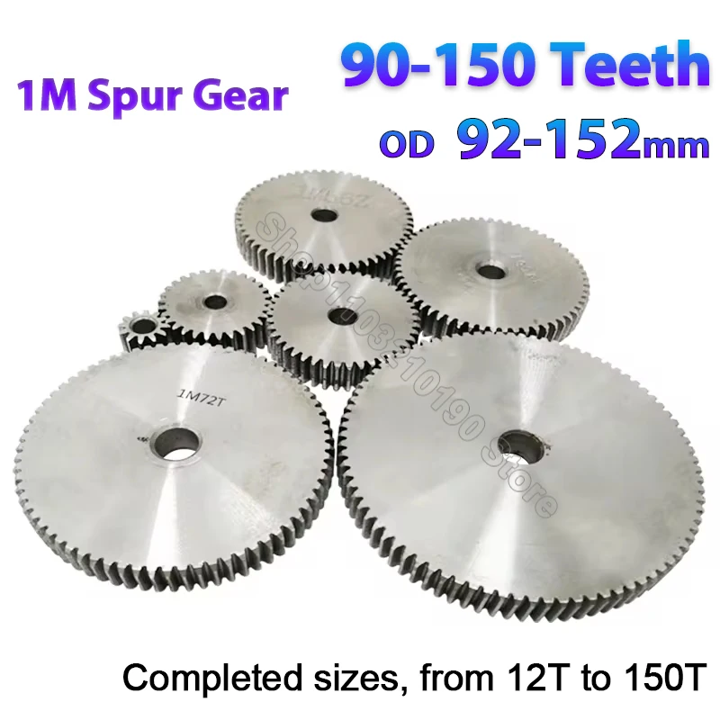 1 Modulu 1M Spur Gear 90 95 96 98 100 110 12 130 140 150Teeth Cylindrical Pinion Gear Transmission Motor Parts Diameter 14-152mm