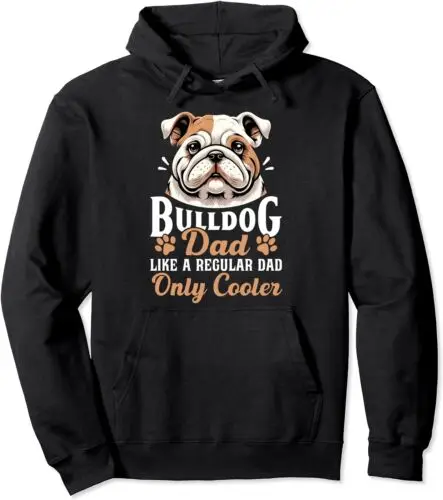 Polarshe Bulldog Dad Funny Father&apos;s Day for Dog Owners Unisex Hooded Sweatshirt