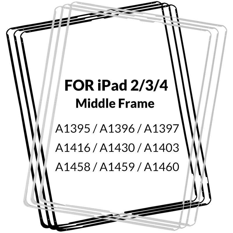 

Original Brand New Tablet Digitizer Middle Frame Touch Screen Holder for iPad 2 3 4 Repair Parts