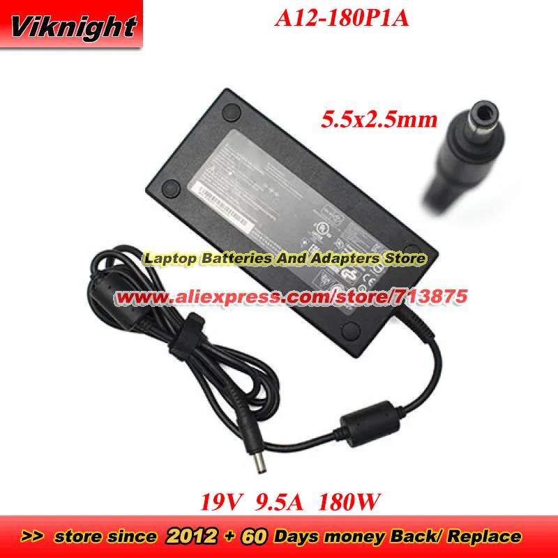 

A12-180P1A AC Adapter 19V 9.5A 180W A180A006L A180A002L A180A004L for MS-16F2 MS-1761 NP8652 P670SG P650SG with 5.5x2.5mm tip