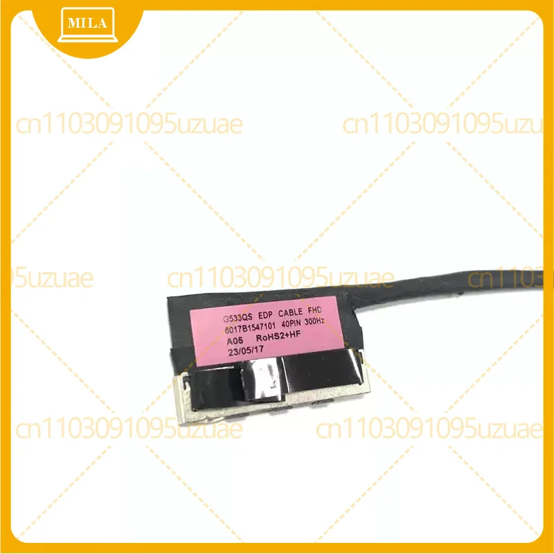 1pcs 6017B1547101 New for ROG 5R 5plus G533QS Laptop LCD EDP Cable Lvds Wire Screen Line 300HZ 40PIN 0.4MM